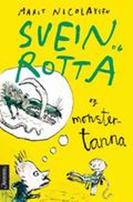 Omslag - Svein og rotta og monstertanna   Nivå: 6-10 år